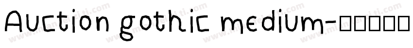Auction gothic medium字体转换